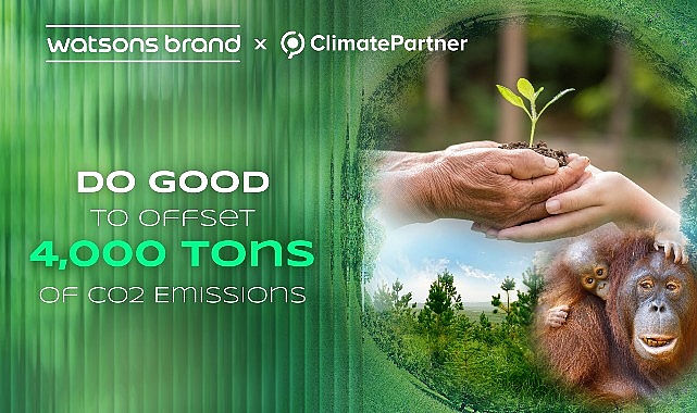 Watsons Müşterileriyle Güçlerini Birleştiriyor: İklim Değişikliğiyle Mücadele İçin 4.000 Ton Karbon Emisyonu Tasarrufu Sağlanıyor