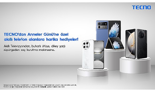 TECNO’dan Anneler Günü’ne özel akıllı telefon alanlara harika hediyeler!