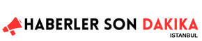 Haberler Son Dakika İstanbul