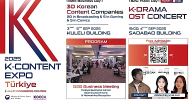 “K-Content Expo Türkiye’de” kapılarını açıyor