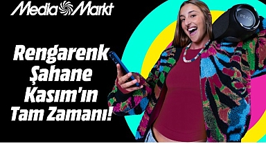 MediaMarkt’ta Şahane Kasım’a özel fırsatlar devam ediyor